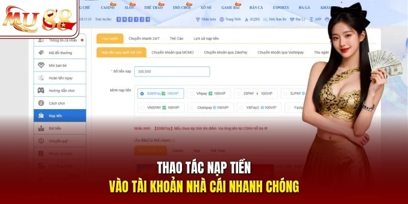 Thao tác nạp tiền vào tài khoản nhà cái nhanh chóng